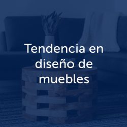 Tendencia en diseño de muebles 2024